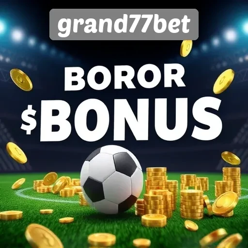 Promosi dan Bonus Menarik di Grand77bet